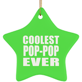 Coolest Pop-Pop Ever - Star Ornament