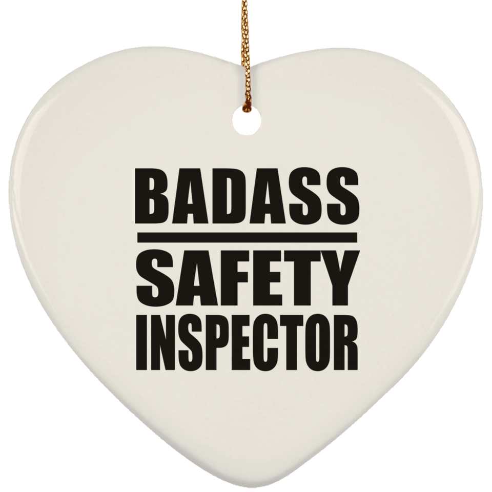 Badass Safety Inspector - Heart Ornament