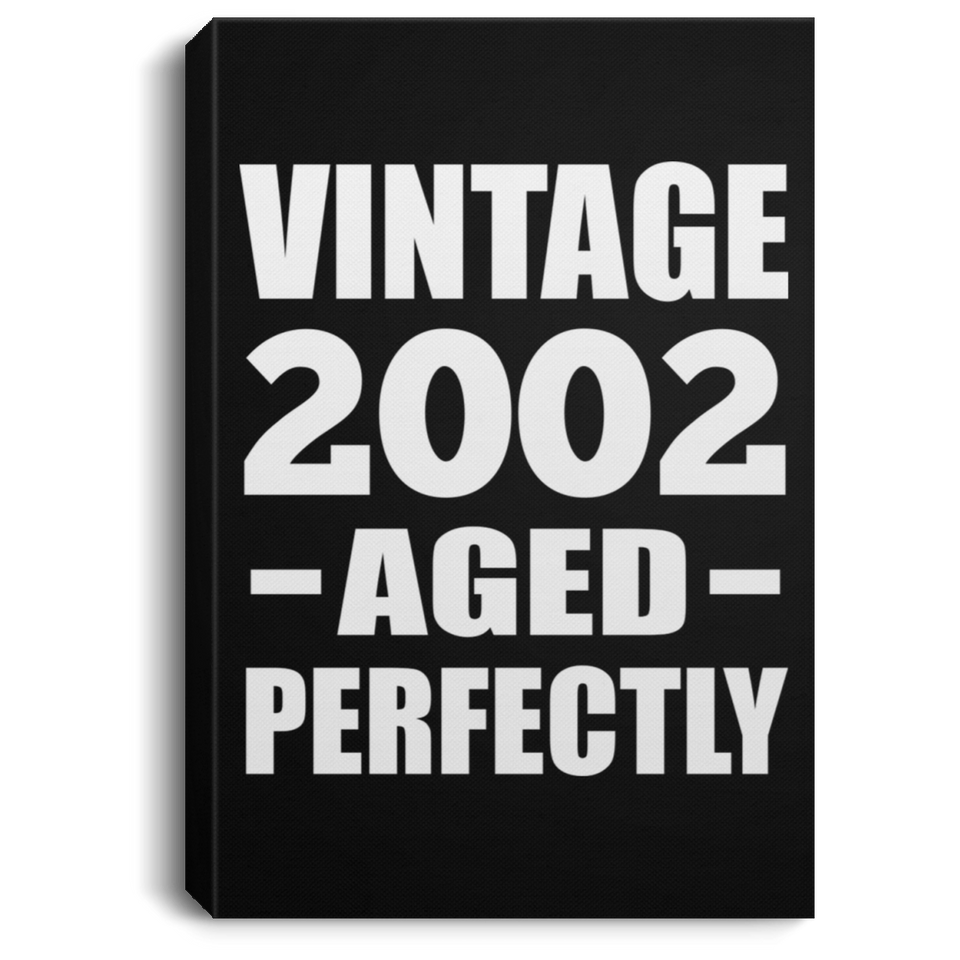 22nd Birthday Vintage 2002 Aged Perfectly - Canvas Portrait