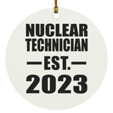 Nuclear Technician Established EST. 2023 - Circle Ornament