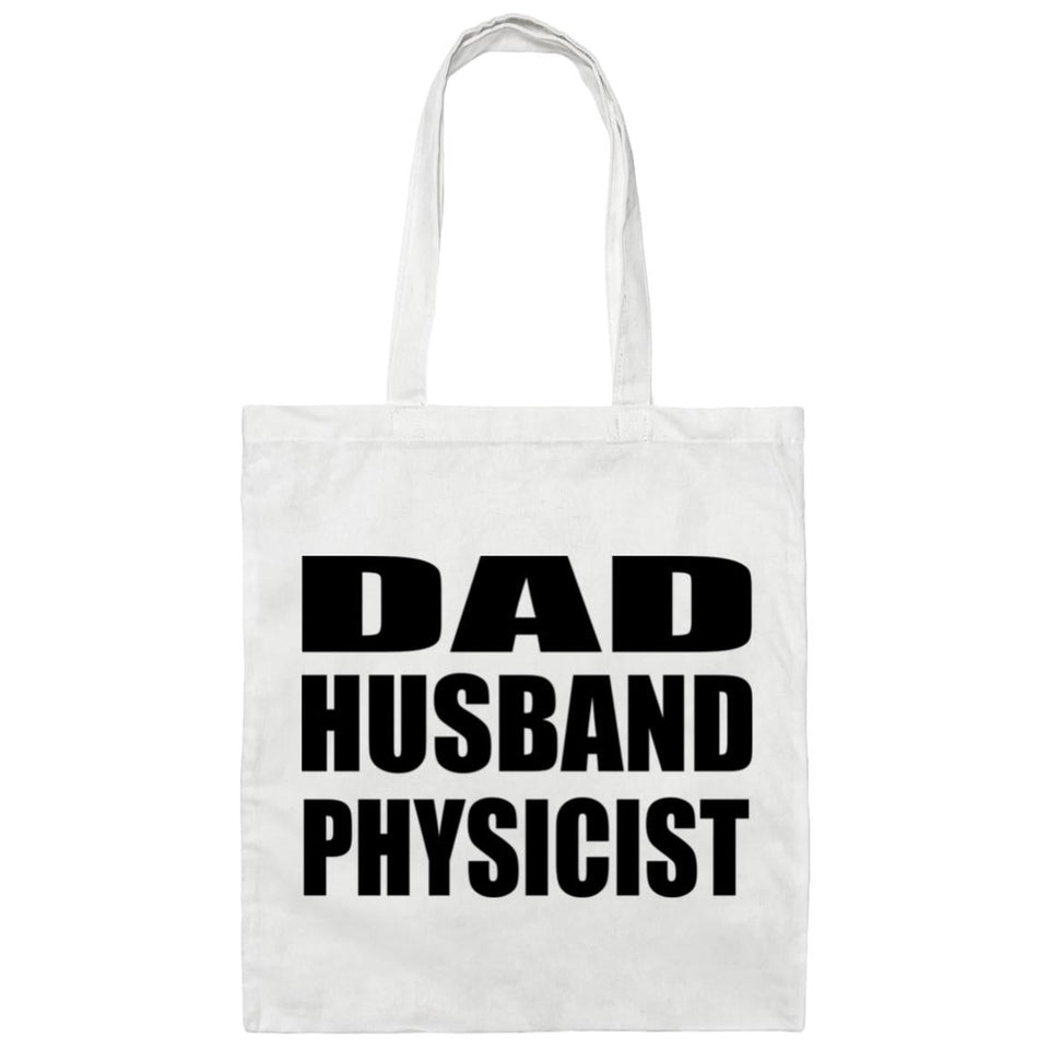 Dad Husband Physicist - Tote Bag White