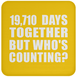 54th Anniversary 19,710 Days Together But Who's Counting - Drink Coaster