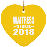 Waitress Since 2018 - Heart Ornament