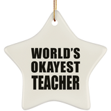 World's Okayest Teacher - Star Ornament