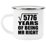 76th Anniversary Square Root of 5776 Years of Being Mr Right - 12oz Camping Mug