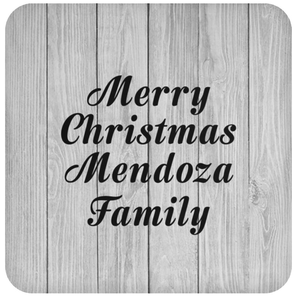 Merry Christmas Mendoza Family - Drink Coaster F