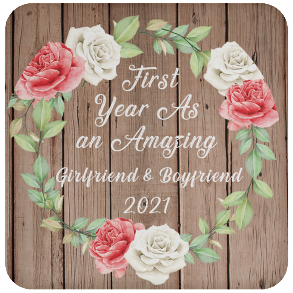 First Year As An Amazing Girlfriend & Boyfriend 2021 - Drink Coaster B