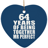 64th Anniversary 64 Years Of Being Mr Perfect - Heart Ornament