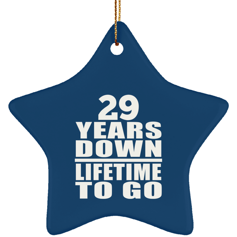 29th Anniversary 29 Years Down Lifetime To Go - Star Ornament