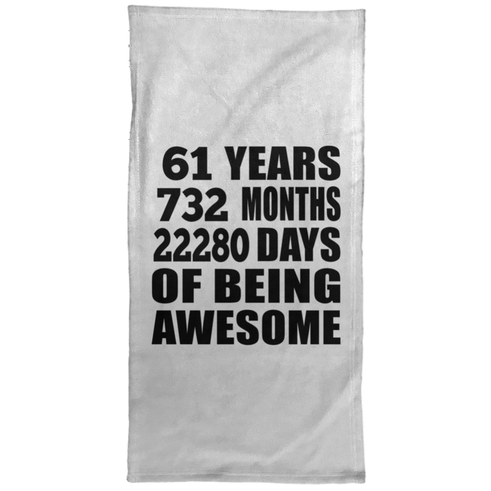 61st Birthday 61 Years 732 Months 22280 Days Of Awesome - Hand Towel