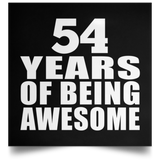 54th Birthday 54 Years Of Being Awesome - Poster Square