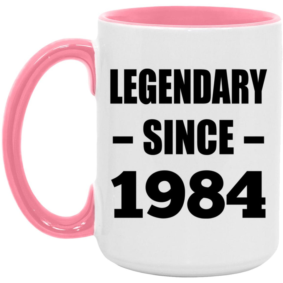 40th Birthday Legendary Since 1984 - 15oz Accent Mug Pink