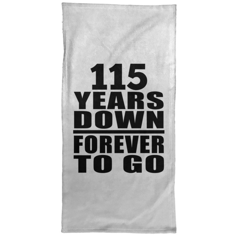 115th Anniversary 115 Years Down Forever to Go - Hand Towel