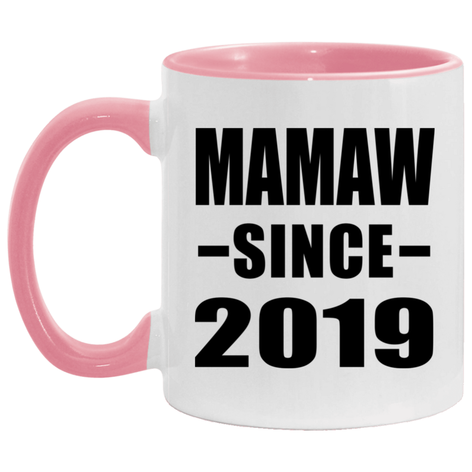 Mamaw Since 2019 - 11oz Accent Mug Pink