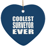Coolest Surveyor Ever - Heart Ornament