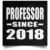 Professor Since 2018 - Poster Square
