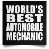 World's Best Automobile Mechanic - Poster Square