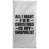 All I Want For Christmas Is My Singapura Cat - Hand Towel