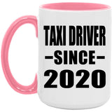Taxi Driver Since 2020 - 15oz Accent Mug Pink