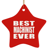 Best Machinist Ever - Star Ornament
