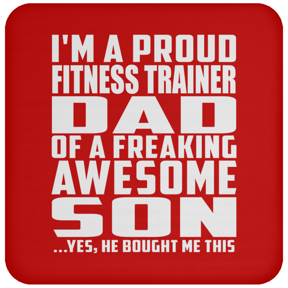 Proud Fitness Trainer Dad Of Awesome Son - Drink Coaster