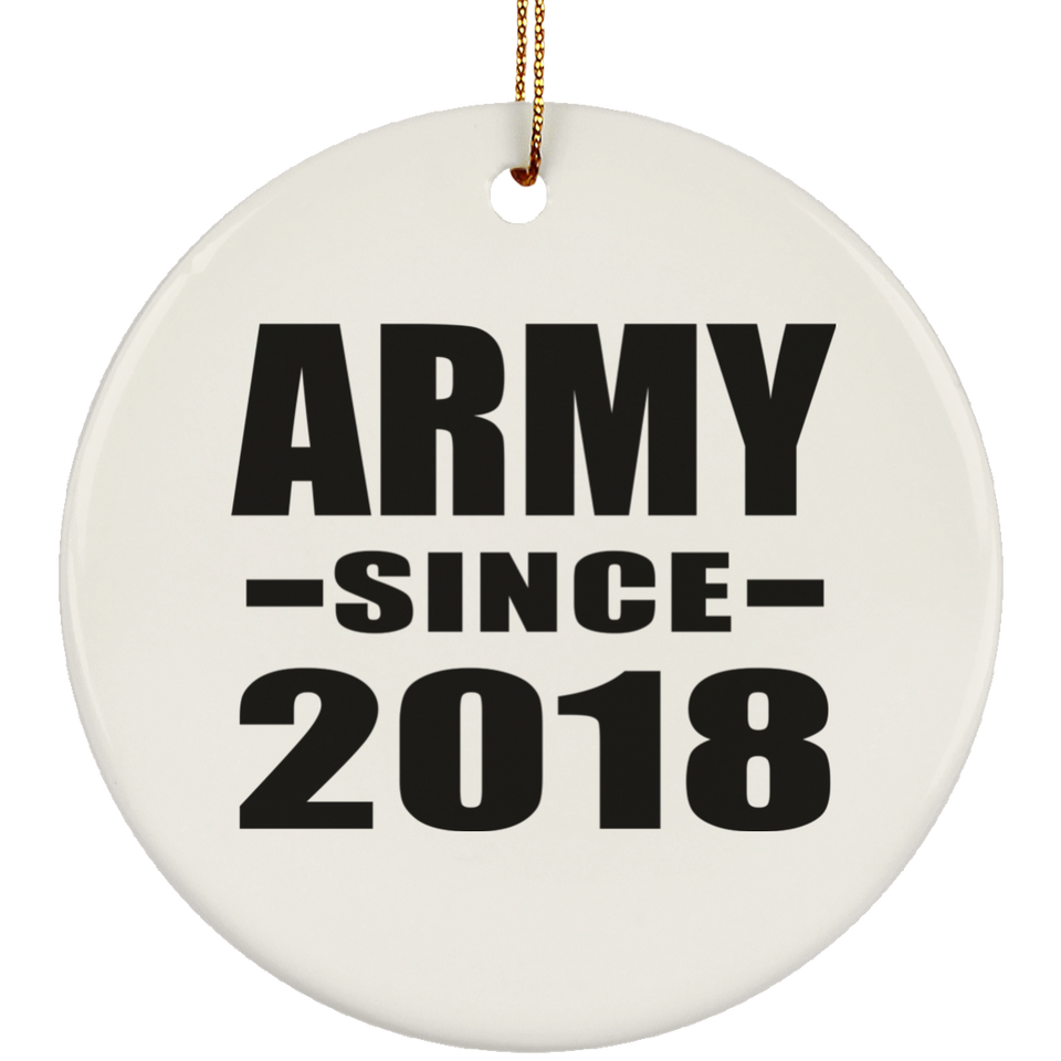 Army Since 2018 - Circle Ornament