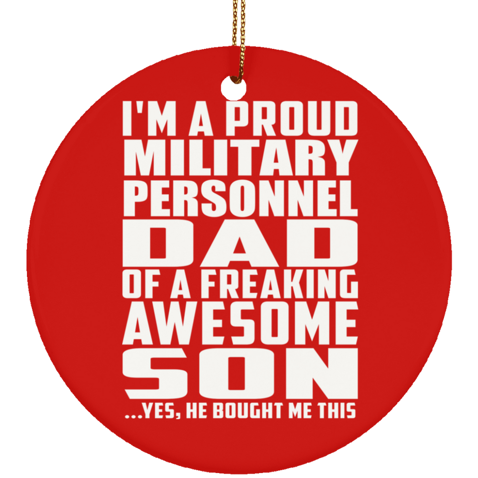Proud Military Personnel Dad Of Awesome Son - Circle Ornament