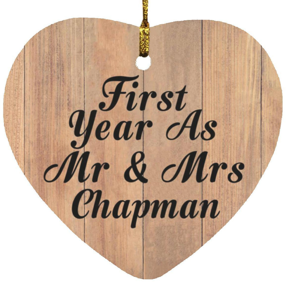 First Year As Mr & Mrs Chapman - Heart Ornament C