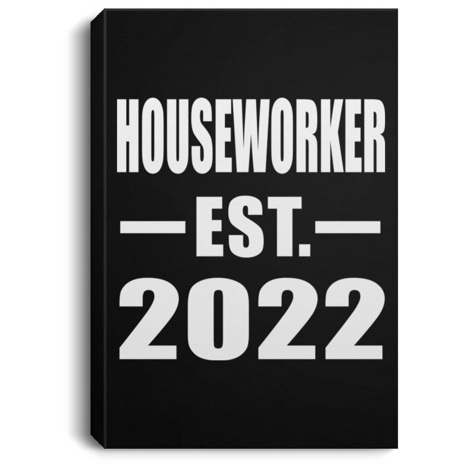 Houseworker Established EST. 2022 - Canvas Portrait