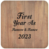First Year As Fiancee & Fiance 2023 - Drink Coaster C