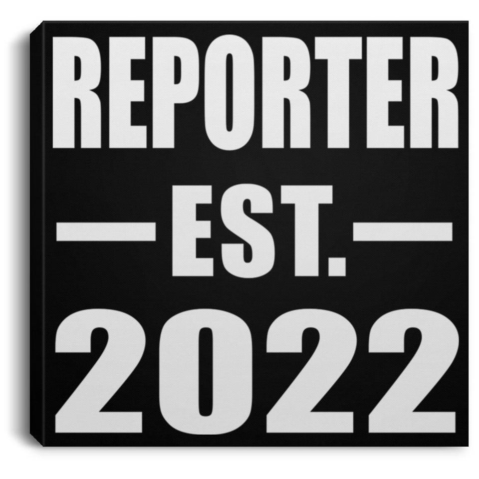 Reporter Established EST. 2022 - Canvas Square