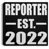 Reporter Established EST. 2022 - Canvas Square