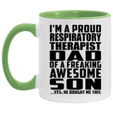 Proud Respiratory Therapist Dad Of Awesome Son - 11oz Accent Mug Green