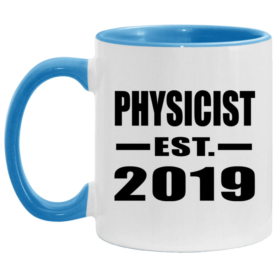 Physicist Established EST. 2019 - 11oz Accent Mug Blue