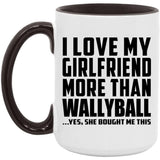 I Love My Girlfriend More Than Wallyball - 15oz Accent Mug Black