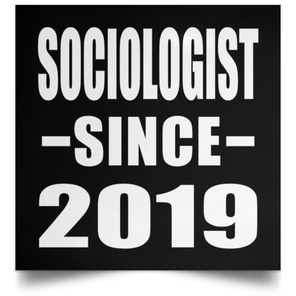Sociologist Since 2019 - Poster Square