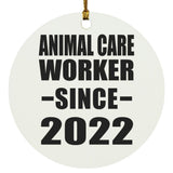 Animal Care Worker Since 2022 - Circle Ornament