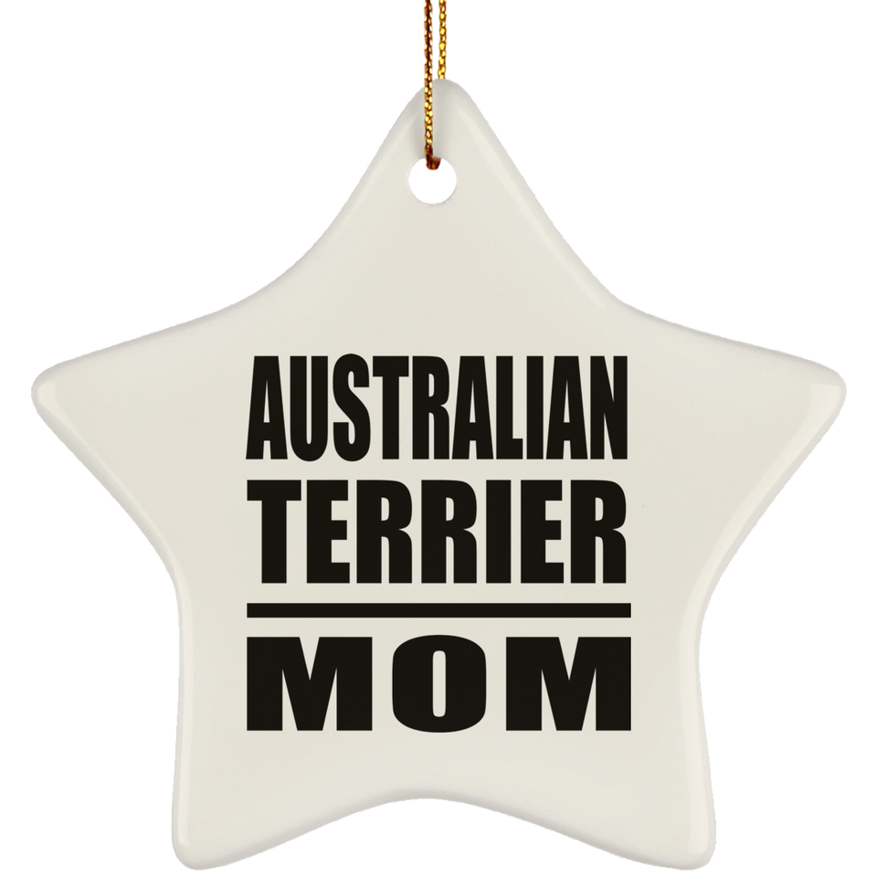 Australian Terrier Mom - Star Ornament