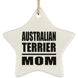 Australian Terrier Mom - Star Ornament
