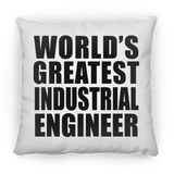 World's Greatest Industrial Engineer - Throw Pillow