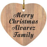 Merry Christmas Alvarez Family - Heart Ornament C