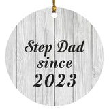 Step Dad Since 2023 - Circle Ornament F
