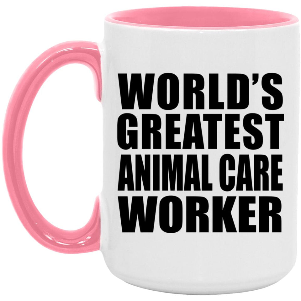 World's Greatest Animal Care Worker - 15oz Accent Mug Pink