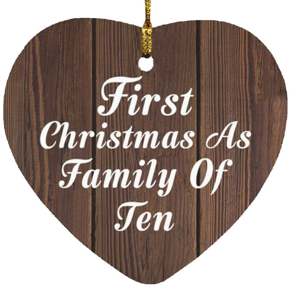 First Christmas As Family Of Ten - Heart Ornament D