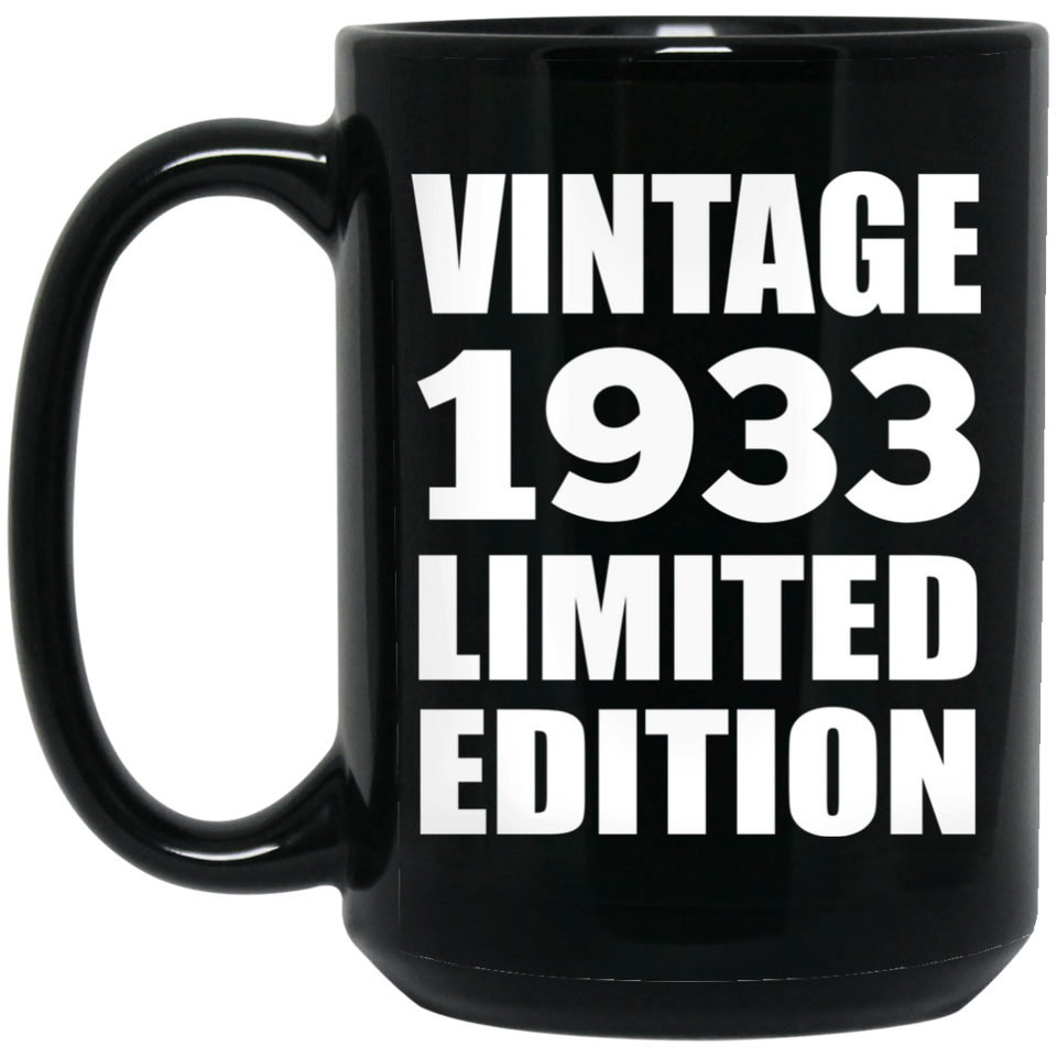 91st Birthday Vintage 1933 Limited Edition - 15oz Coffee Mug Black