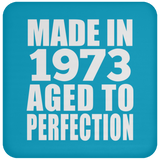 51st Birthday Made In 1973 Aged to Perfection - Drink Coaster