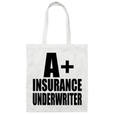 A+ Insurance Underwriter - Tote Bag White