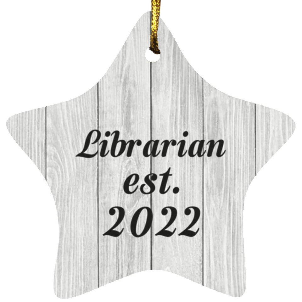 Librarian Established Est. 2022 - Star Ornament F