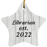 Librarian Established Est. 2022 - Star Ornament F