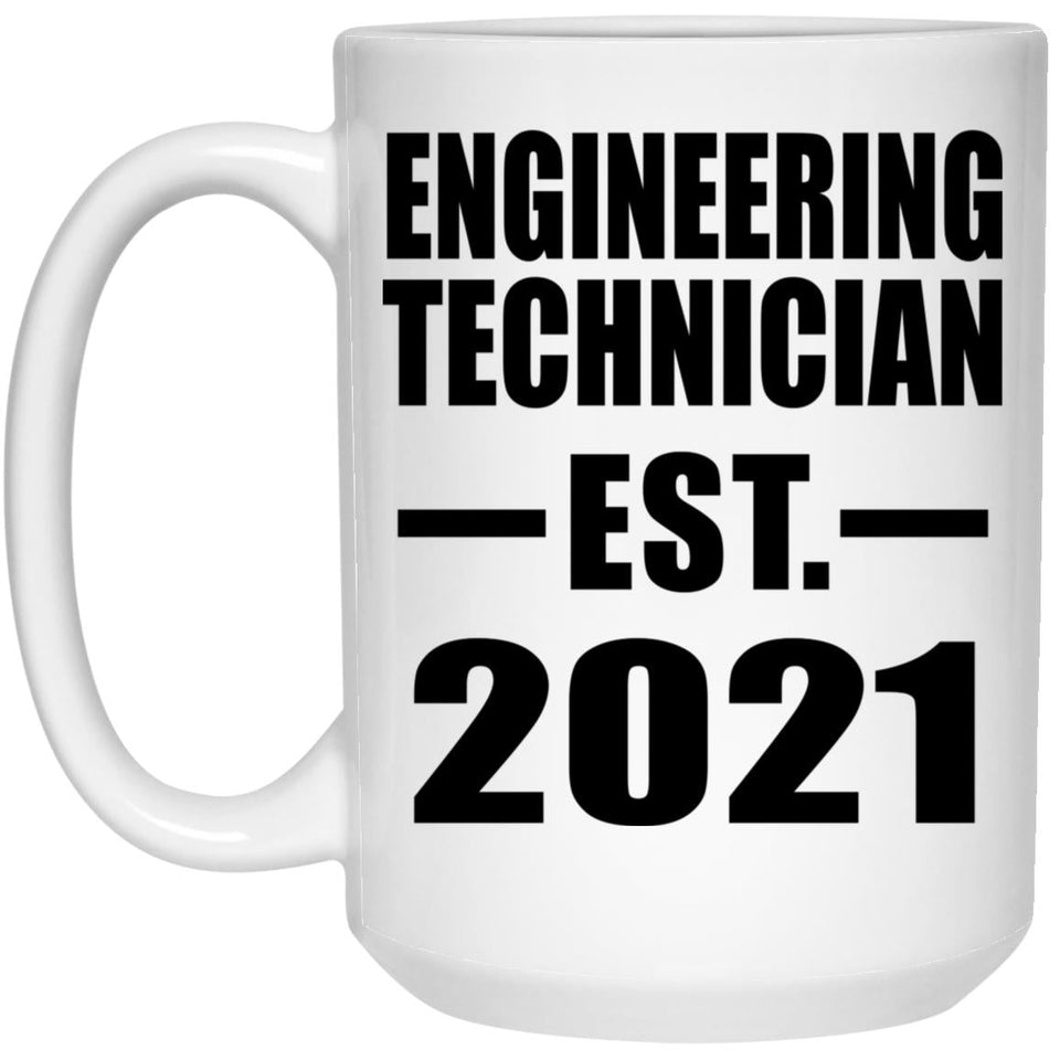 Engineering Technician Established EST. 2021 - 15oz Coffee Mug